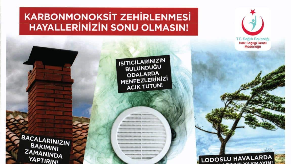 KARBONMONOKSİT ZEHİRLENMELERİNE KARŞI BİLGİLENELİM BİLGİLENDİRELİM.